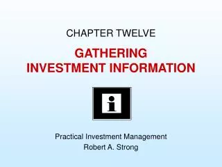 GATHERING INVESTMENT INFORMATION