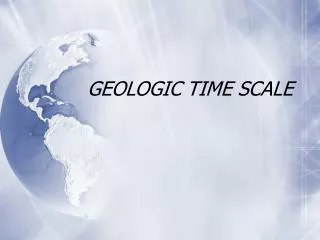 GEOLOGIC TIME SCALE