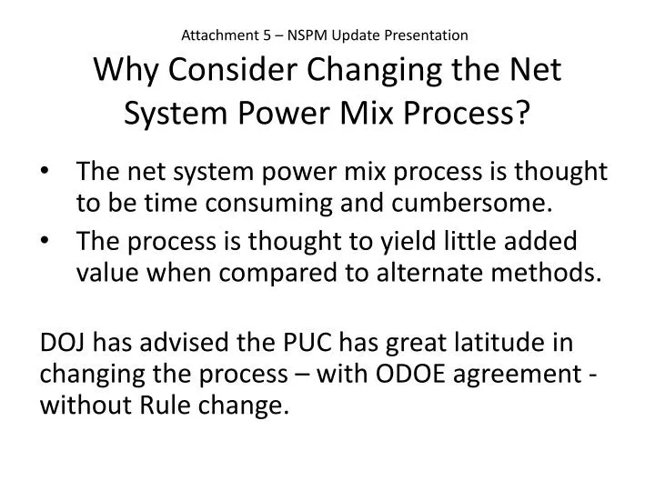 why consider changing the net system power mix process