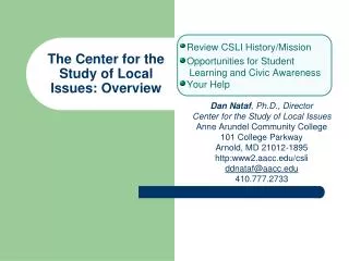The Center for the Study of Local Issues: Overview