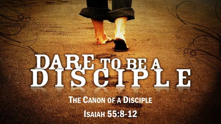 the canon of a disciple isaiah 55 8 12