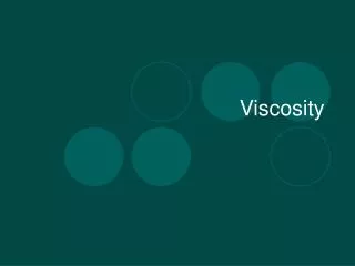 Viscosity