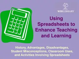 Using Spreadsheets to Enhance Teaching and Learning