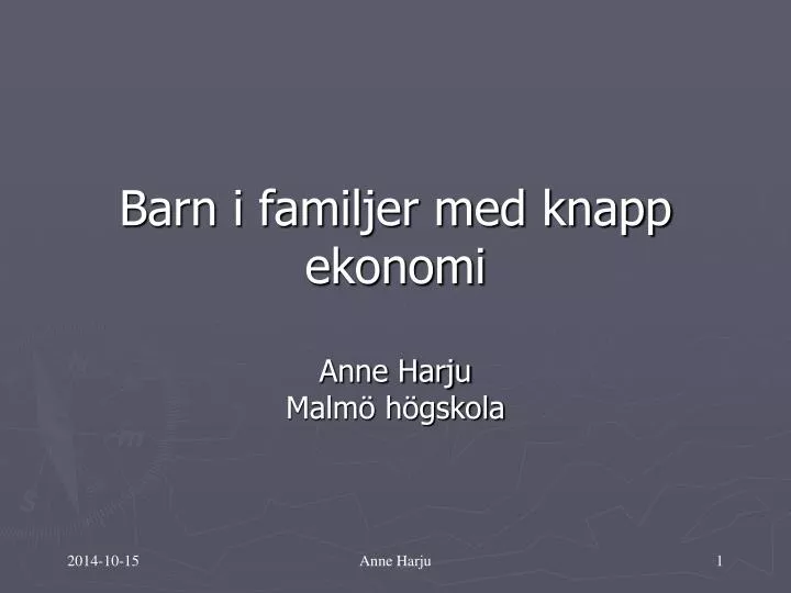 barn i familjer med knapp ekonomi anne harju malm h gskola