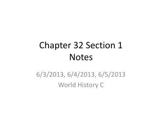 Chapter 32 Section 1 Notes