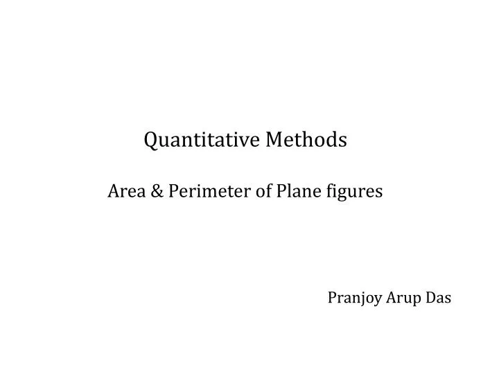 quantitative methods area perimeter of plane figures pranjoy arup das