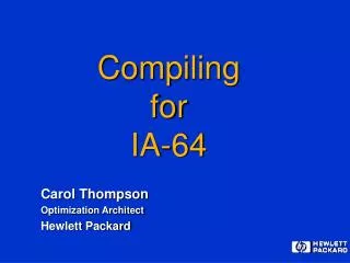 Compiling for IA-64