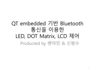 qt embedded bluetooth led dot matrix lcd