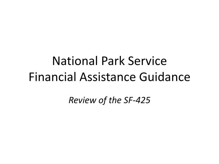 national park service financial assistance guidance