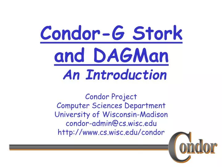 condor g stork and dagman an introduction