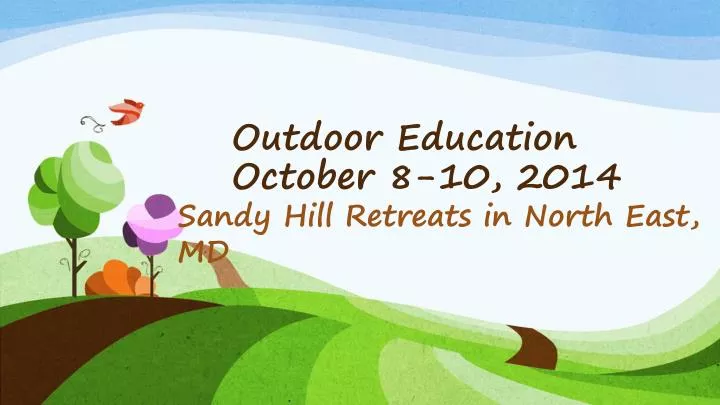 outdoor education october 8 10 2014
