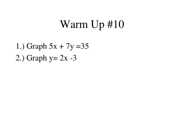 warm up 10
