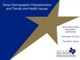 Texas Rural Health Association Conference November 19, 2013 Fort Worth, Texas