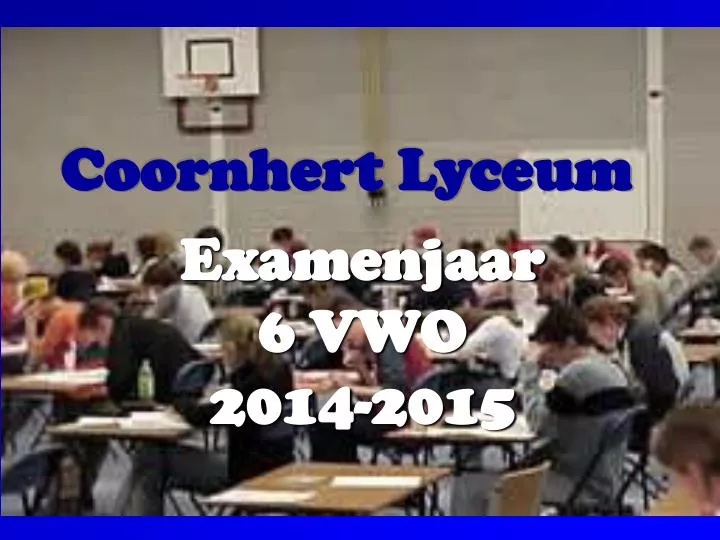 examenjaar 6 vwo 2014 2015