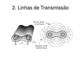 2 linhas de transmiss o