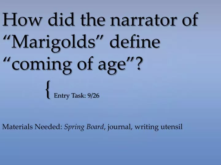 how did the narrator of marigolds define coming of age