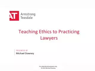 Teaching Ethics to Practicing Lawyers