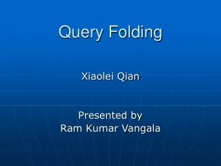 Query Folding