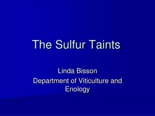 The Sulfur Taints