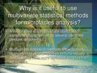 why is it useful to use multivariate statistical methods for microfacies analysis