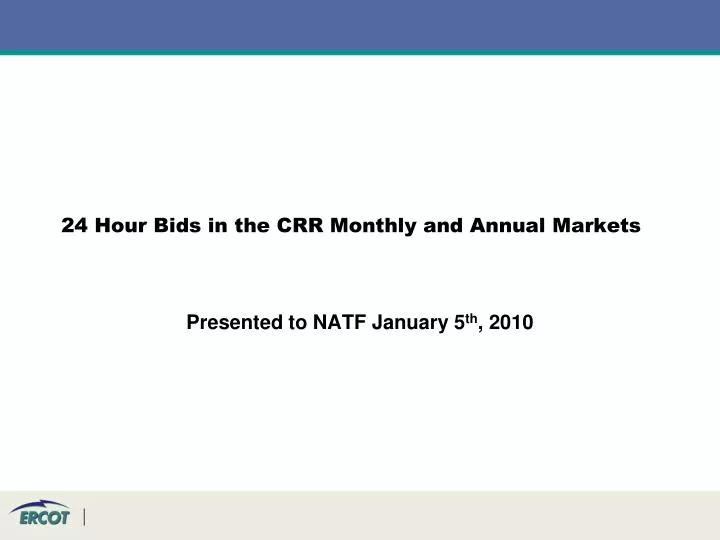 24 hour bids in the crr monthly and annual markets