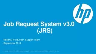 Job Request System v3.0 							(JRS)