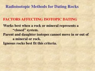 FACTORS AFFECTING ISOTOPIC DATING