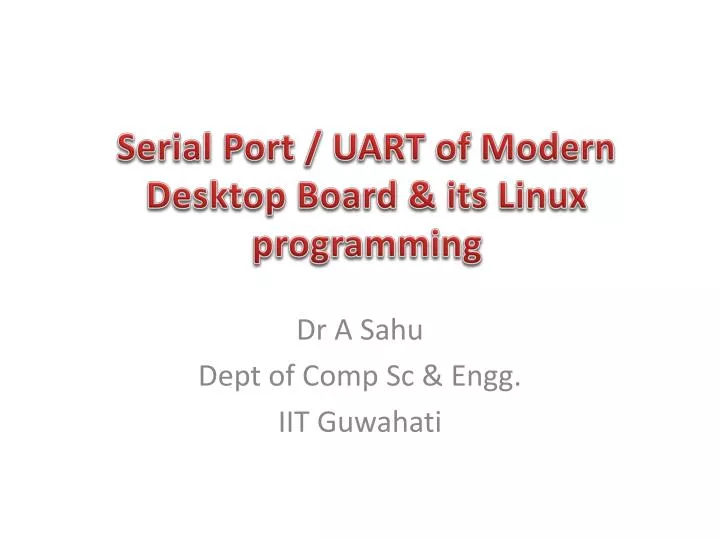 serial port uart of modern desktop board its linux programming