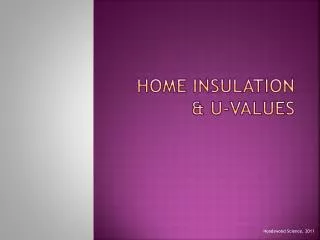 Home Insulation &amp; U-Values