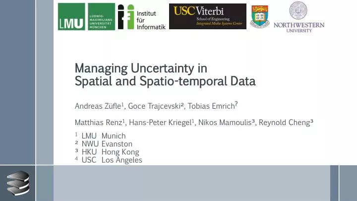 managing uncertainty in spatial and spatio temporal data