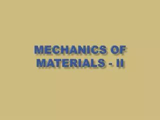 MECHANICS OF MATERIALS - II
