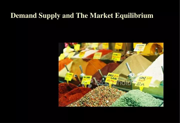 demand supply and the market equilibrium