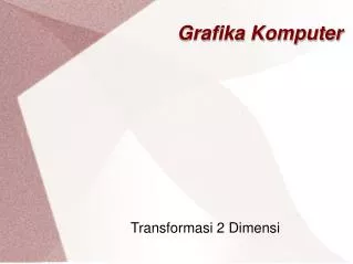 transformasi 2 dimensi