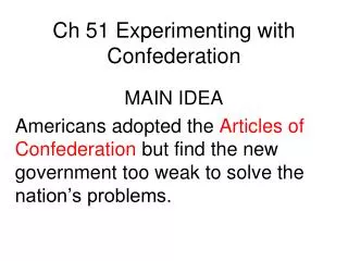 Ch 51 Experimenting with Confederation