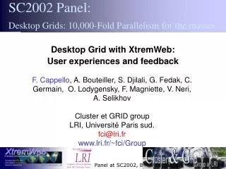 Desktop Grid with XtremWeb: User experiences and feedback