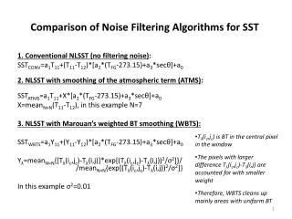 Comparison of Noise Filtering Algorithms for SST