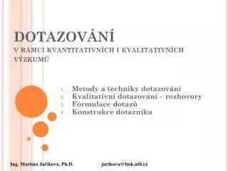 dotazov n v r mci kvantitativn ch i kvalitativn ch v zkum