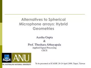 Alternatives to Spherical Microphone arrays: Hybrid Geometries