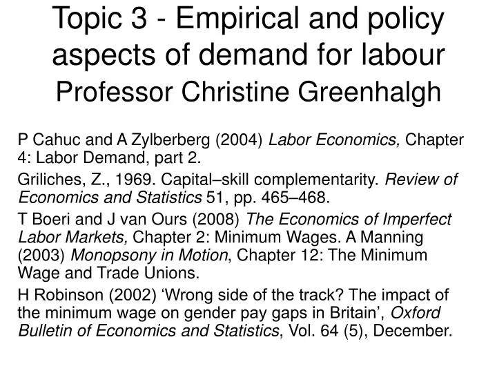 topic 3 empirical and policy aspects of demand for labour professor christine greenhalgh