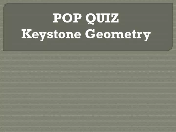 pop quiz keystone geometry