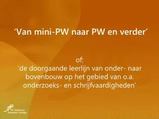 van mini pw naar pw en verder
