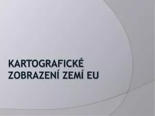 kartografick zobrazen zem eu