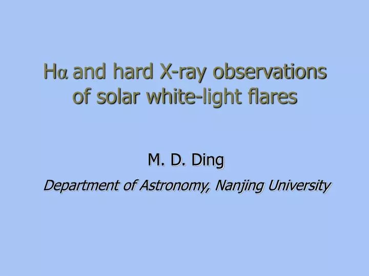 h and hard x ray observations of solar white light flares