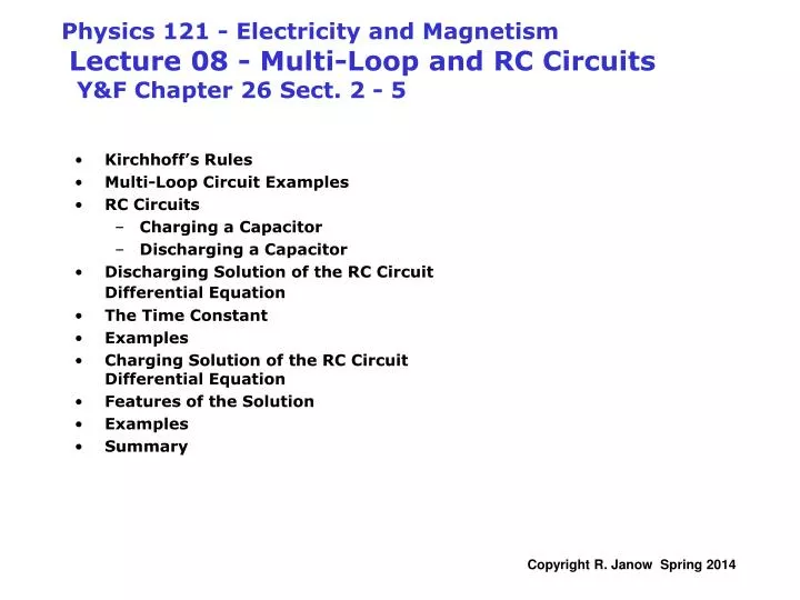 physics 121 electricity and magnetism lecture 08 multi loop and rc circuits y f chapter 26 sect 2 5