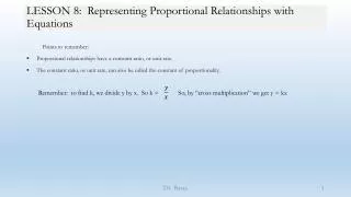 LESSON 8: Representing Proportional Relationships with Equations