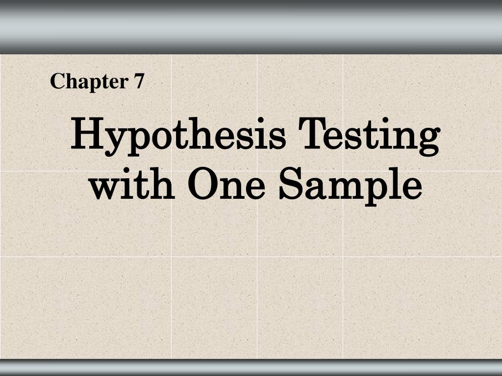 PPT - Hypothesis Testing with One Sample PowerPoint Presentation, free ...