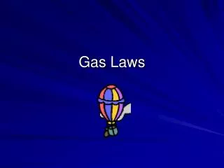 Gas Laws