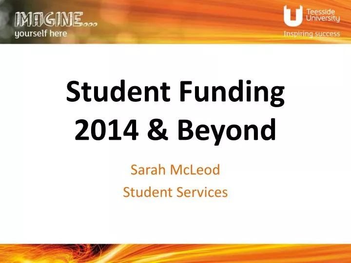 student funding 2014 beyond