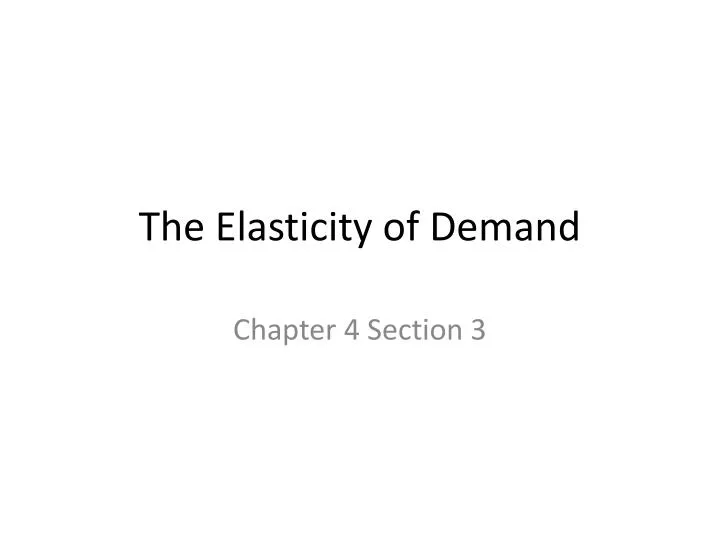 the elasticity of demand