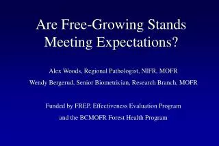 Are Free-Growing Stands Meeting Expectations?